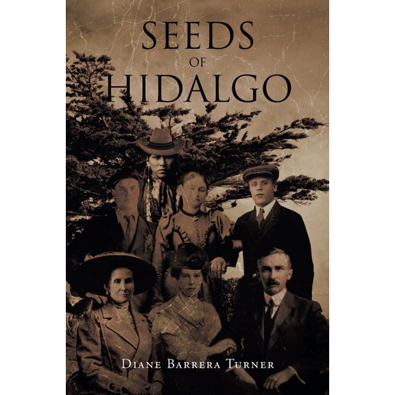 Seeds of Hidalgo, (Paperback)