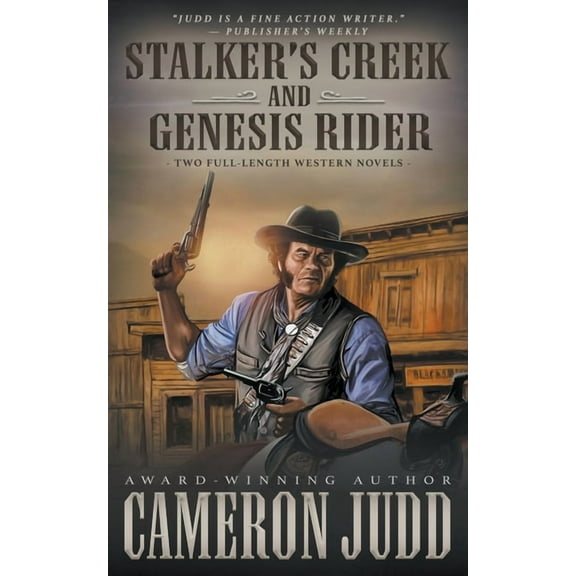 Stalker's Creek and Genesis Rider: Two Full Length Western Novels, (Paperback)