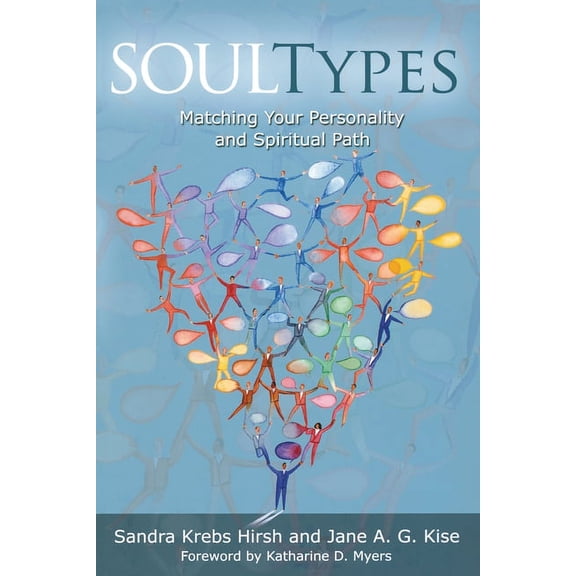 Soultypes: Matching Your Personality and Spiritual Path, Revised Edition, (Paperback)