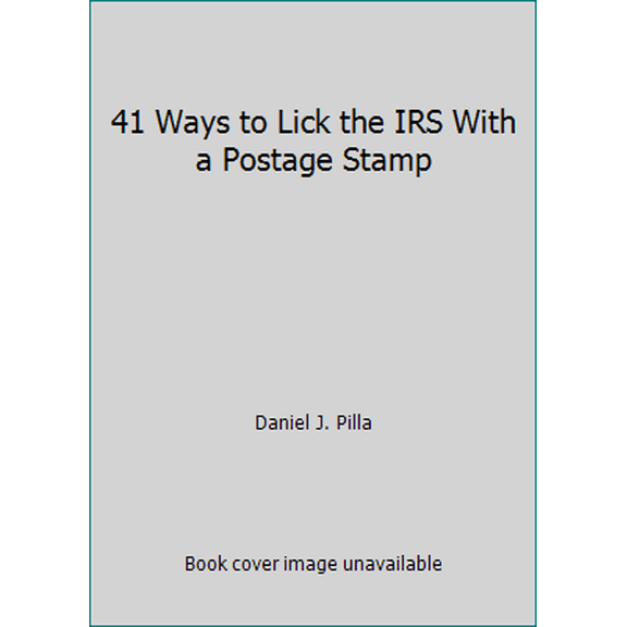 Pre-Owned 41 Ways to Lick the IRS With a Postage Stamp (Paperback) 0961712481 9780961712488