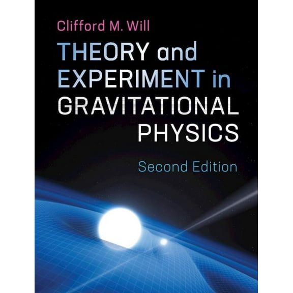 Theory and Experiment in Gravitational Physics, (Hardcover)