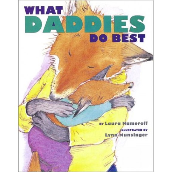 Pre-Owned What Daddies Do Best (Unknown) 0689859732 9780689859731