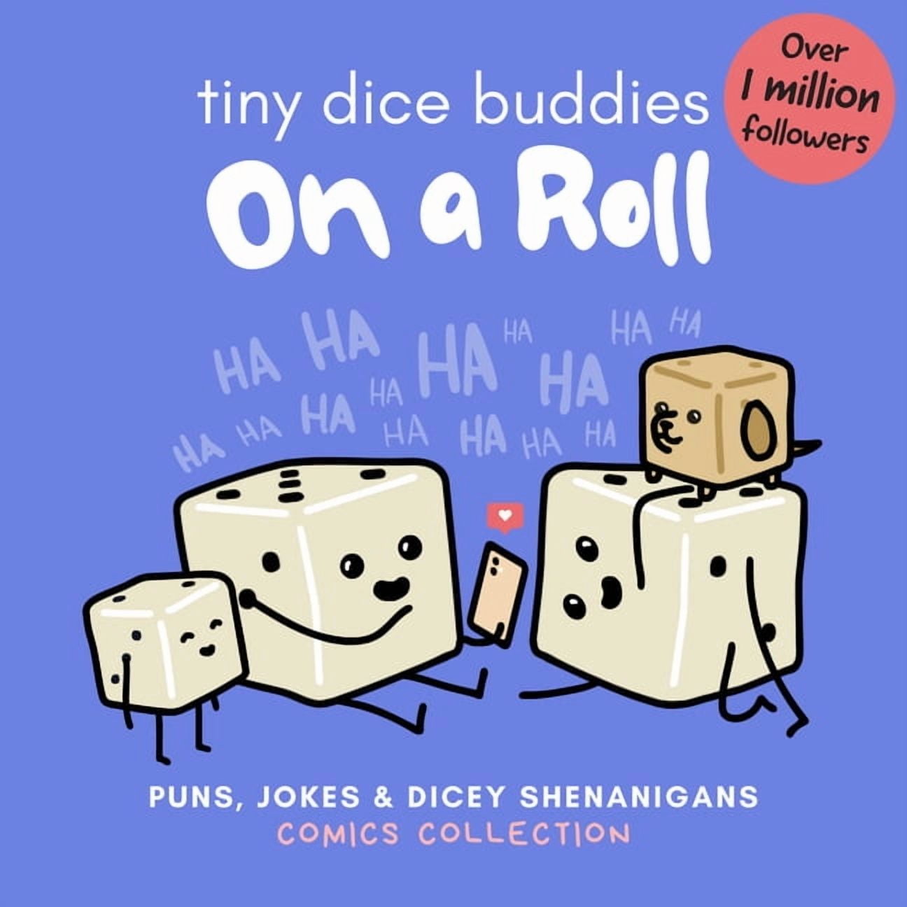 Tiny Dice Buddies - On a Roll: Puns, Jokes and Dicey Shenanigans Comics Collection, (Hardcover)
