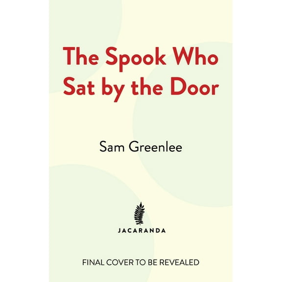 The Spook Who Sat by the Door (Hardcover)