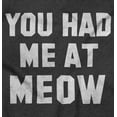 thumbnail image 2 of Cat Owners Cute You Had Me at Meow Plus Size Crewneck Graphic Tee Shirt Brisco Brands 2X, 2 of 5
