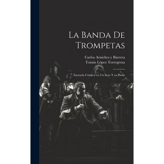 La banda de trompetas (Hardcover)