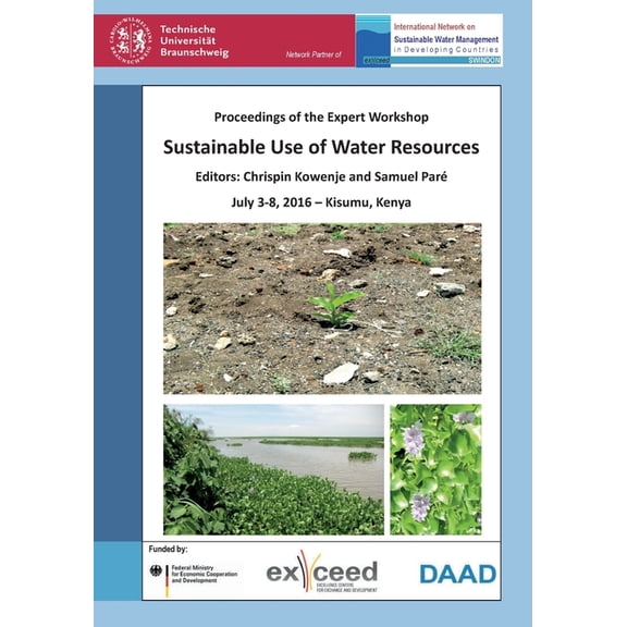 Sustainable Use of Water Resources. Proceedings of the Expert Workshop, July 3-8, 2016 - Kisumu, Kenya, (Paperback)