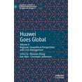 thumbnail image 1 of Huawei Goes Global: Volume II: Regional, Geopolitical Perspectives and Crisis Management (Palgrave Studies of Internationalization in Emerging Markets), 1 of 2