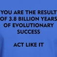 thumbnail image 3 of CafePress - EVOLUTIONARY SUCCESS ACT LIKE IT T Shirt - Men's Classic Graphic Cotton T-Shirt, 3 of 4