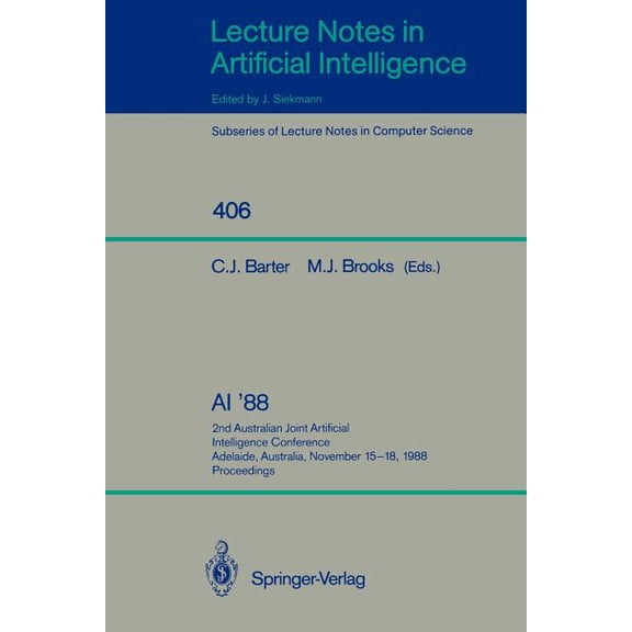 AI '88: 2nd Australian Joint Artificial Intelligence Conference, Adelaide, Australia, November 15-18, 1988, Proceed, (Paperback)