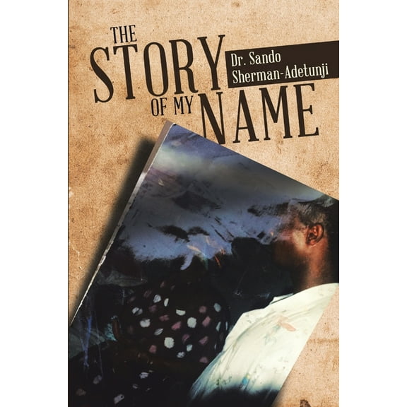 The Story of my name, (Paperback)