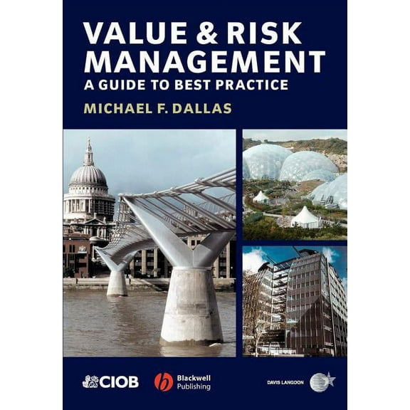 Value and Risk Management: A Guide to Best Practice (Paperback)