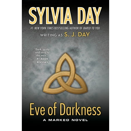 Eve of Darkness : A Marked Novel (Best Sylvia Day Series)