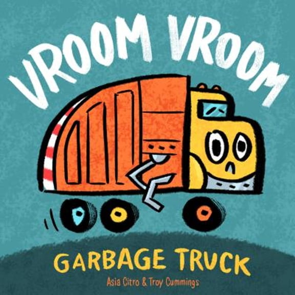 Pre-Owned Vroom Vroom Garbage Truck (Hardcover) by Asia Citro