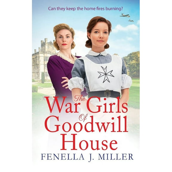 The War Girls of Goodwill House, (Hardcover)