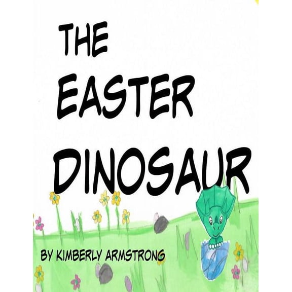 The Easter Dinosaur, (Paperback)