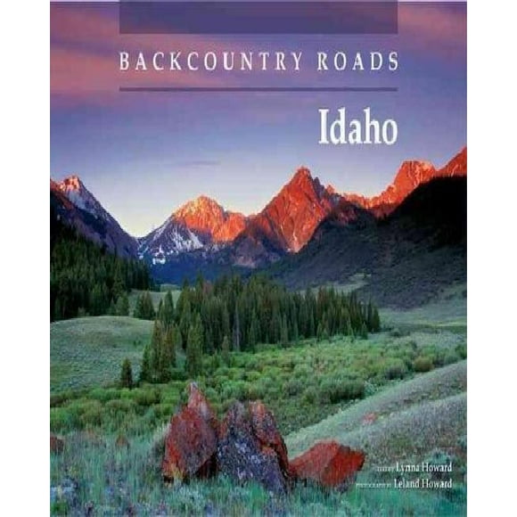 Backcountry Roads Idaho By Howard, Lynna/ Howard, Leland (PHT)