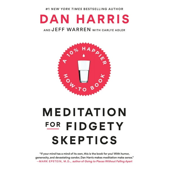 Pre-Owned Meditation for Fidgety Skeptics: A 10% Happier How-To Book (Paperback) 0399588965 9780399588969