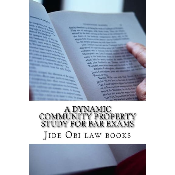 A Dynamic Community Property Study For Bar Exams (Paperback)