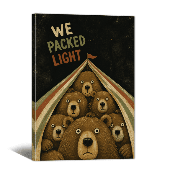 We Packed Light Canvas Wall Art Funny Bears Looking You Placard Print, Whimsical Abstract Artwork Humorous Animals Painting for Home, Bedroom, Bathroom Wall Decor