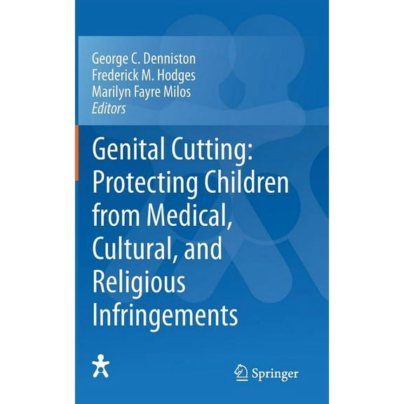 Genital Cutting: Protecting Children from Medical, Cultural, and Religious Infringements, (Hardcover)