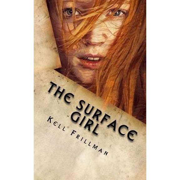 Pre-Owned Dark World: The Surface Girl (Paperback) 1511797754 9781511797757