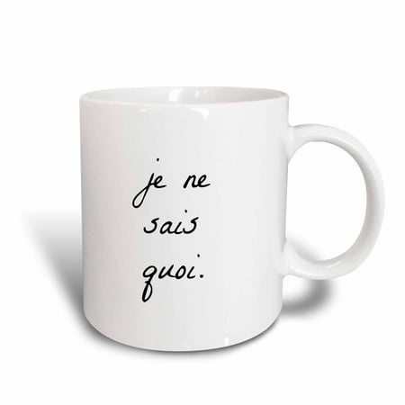 

3dRose je ne sais quoi I do not know - Ceramic Mug 15-ounce