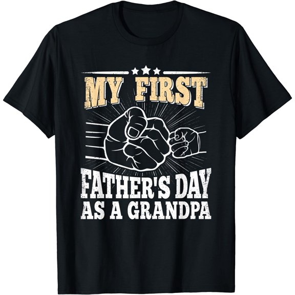 My First Father's Day As A Grandpa Grandfather Fathers Day T-Shirt