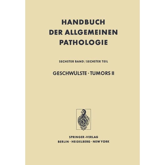 Geschwülste - Tumors II: Virale Und Chemische Carcinogenese / Viral and Chemical Carcinogenesis, (Paperback)