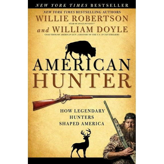 American Hunter : How Legendary Hunters Shaped America (Paperback)