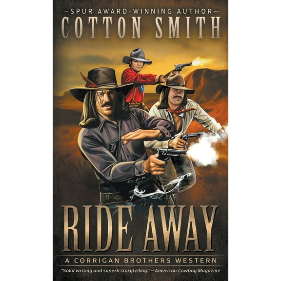 Corrigan Brothers Ride Away: A Classic Western Series, Book 1, (Paperback)