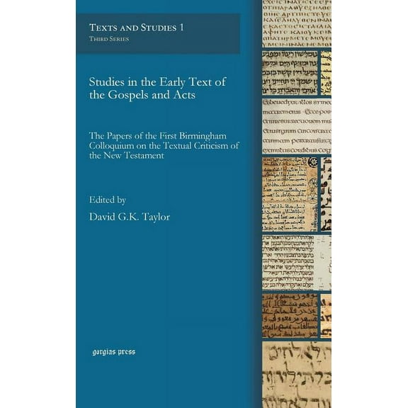 Text and Studies: Studies in the Early Text of the Gospels and Acts (Hardcover)