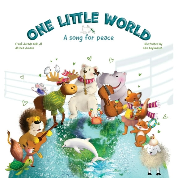 One Little World: A Song for Peace, (Hardcover)