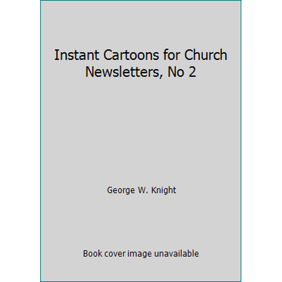 Pre-Owned Instant Cartoons for Church Newsletters, No 2 (Paperback) 0801054575 9780801054570