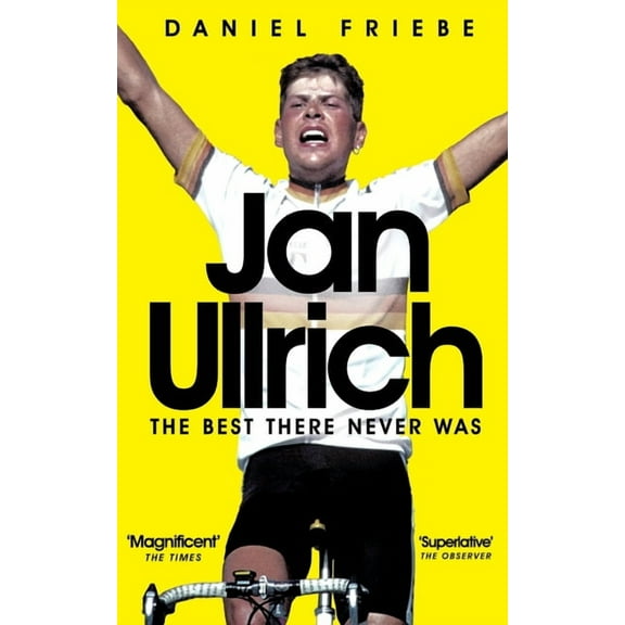 Jan Ullrich: The Best There Never Was, (Paperback)