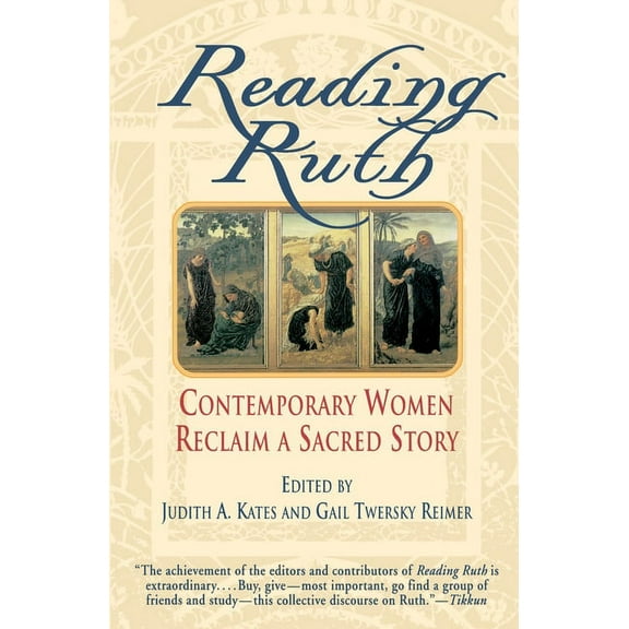 Reading Ruth: Contemporary Women Reclaim a Sacred Story, (Paperback)
