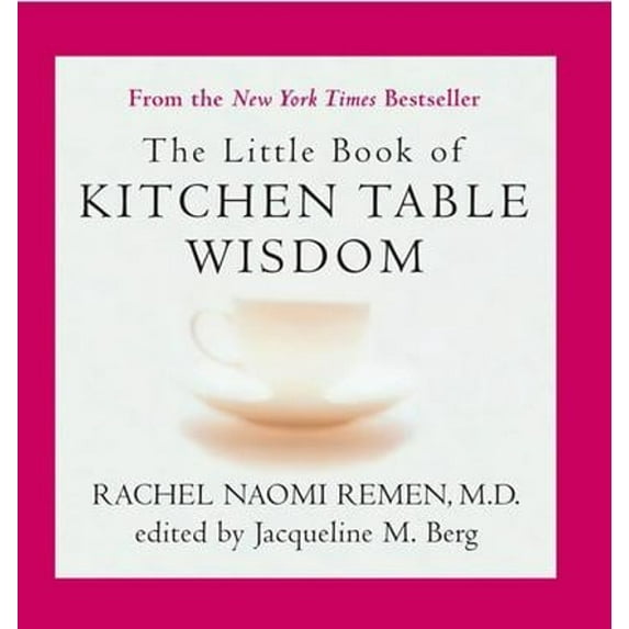Pre-Owned The Little Book of Kitchen Table Wisdom (Paperback) 1594482500 9781594482502