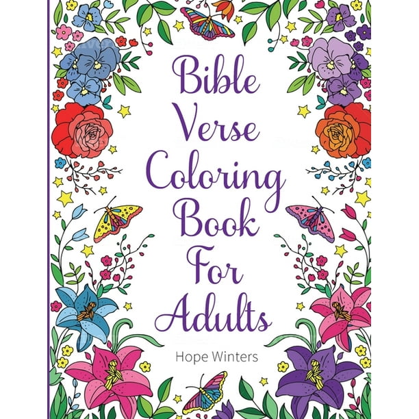 Download Bible Verse Coloring Book For Adults Scripture Verses To Inspire As You Color Paperback Walmart Com Walmart Com