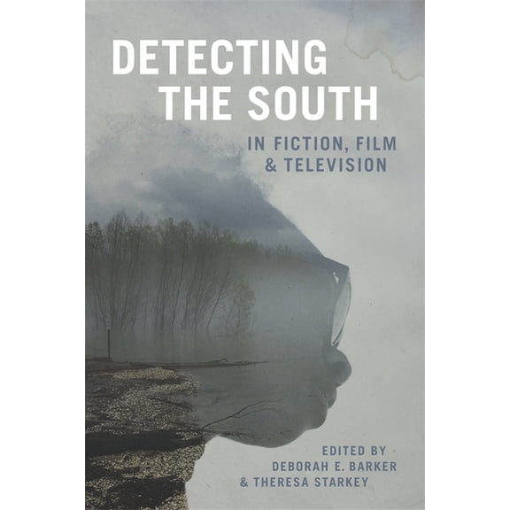 Southern Literary Studies Detecting the South in Fiction, Film, and Television, (Hardcover)
