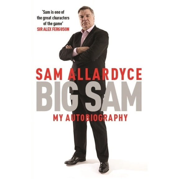 Big Sam: My Autobiography (Paperback)