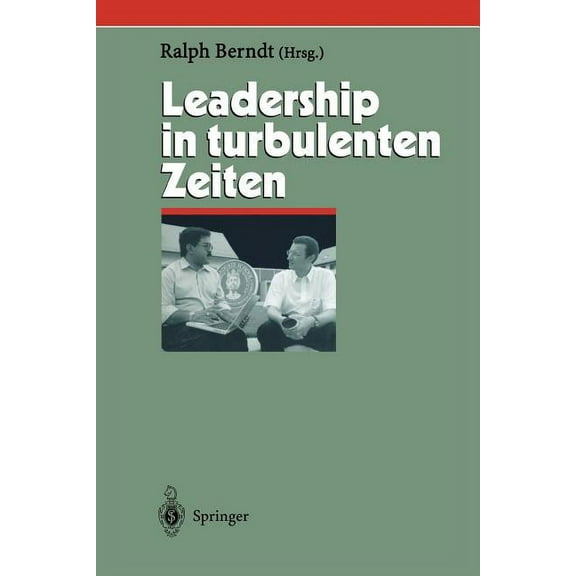 Herausforderungen an Das Management Leadership in Turbulenten Zeiten, Book 10, (Paperback)