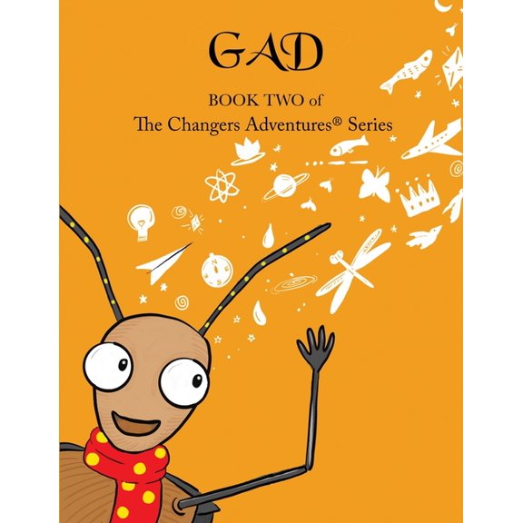 Thechangersadventures(tm) Gad: Book Two of TheChangersAdventures(TM), Book 2, (Paperback)