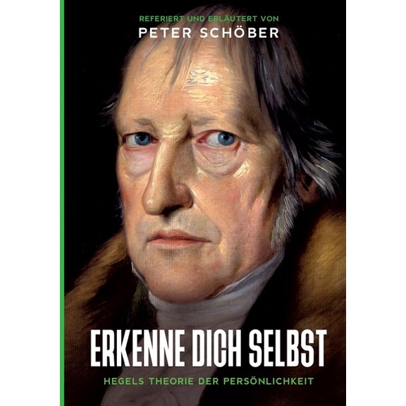 "erkenne Dich Selbst" - Hegels Theorie Der Persönlichkeit (Paperback)