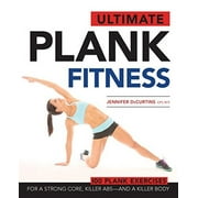 Pre-Owned Ultimate Plank Fitness: For a Strong Core, Killer Abs - and a Killer Body Paperback