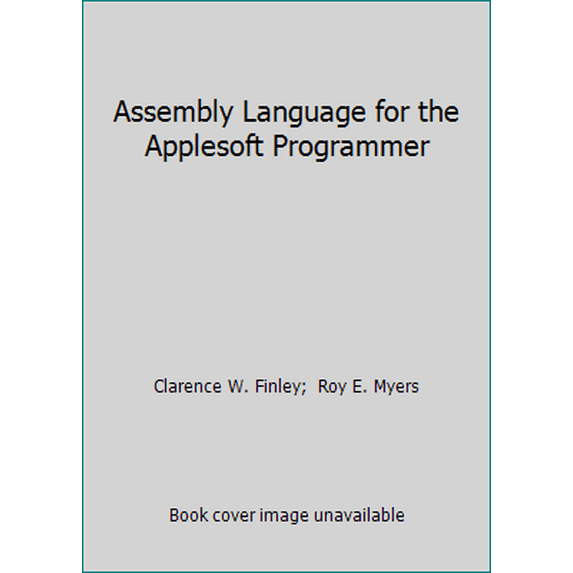 Pre-Owned Assembly Language for the Applesoft Programmer (Paperback) 0201052091 9780201052091