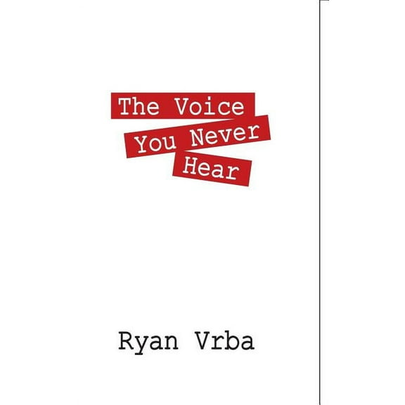 The Voice You Never Hear, (Paperback)