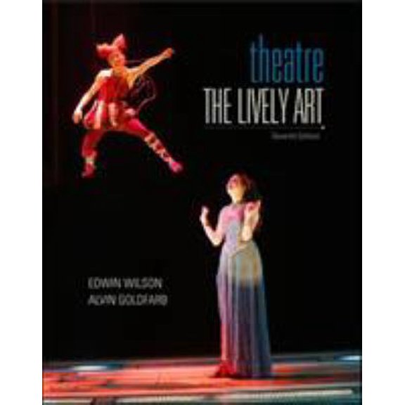 Pre-Owned Theatre: The Lively Art (Paperback) 0073382167 9780073382166