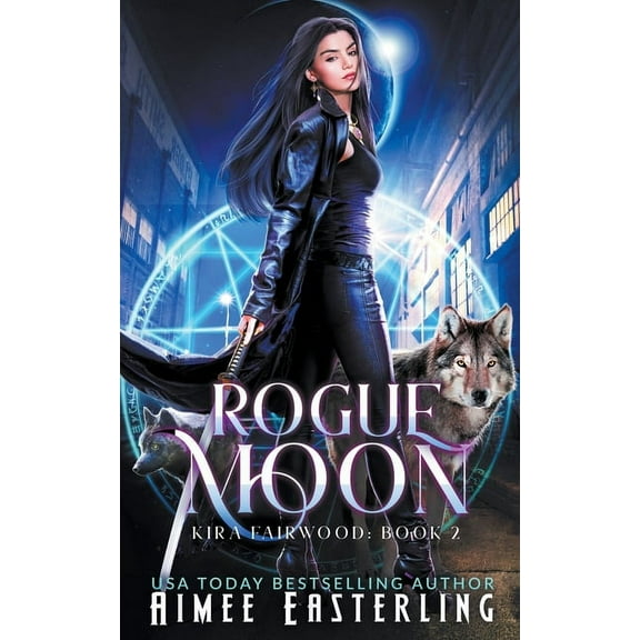 Kira Fairwood Rogue Moon, Book 2, (Paperback)