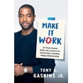 thumbnail image 1 of Make It Work: 22 Time-Tested, Real-Life Lessons for Sustaining a Healthy, Happy Relationship, 1 of 3