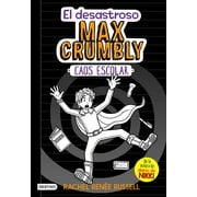 El Desastroso Max Crumbly #2: Caos Escolar -- Rachel Renee Russell